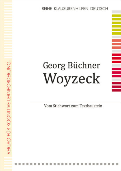 Georg Büchner, Woyzeck - Vom Stichwort zum Textbaustein